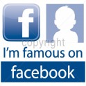 I'M FAMOUS ON FACEBOOK - N°15779